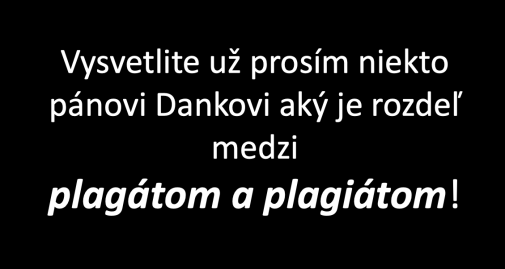Ja nie som plagát ...